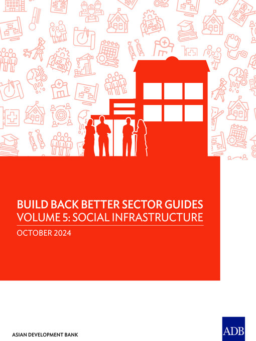 Title details for Build Back Better Sector Guides—Volume 5 by Asian Development Bank - Available